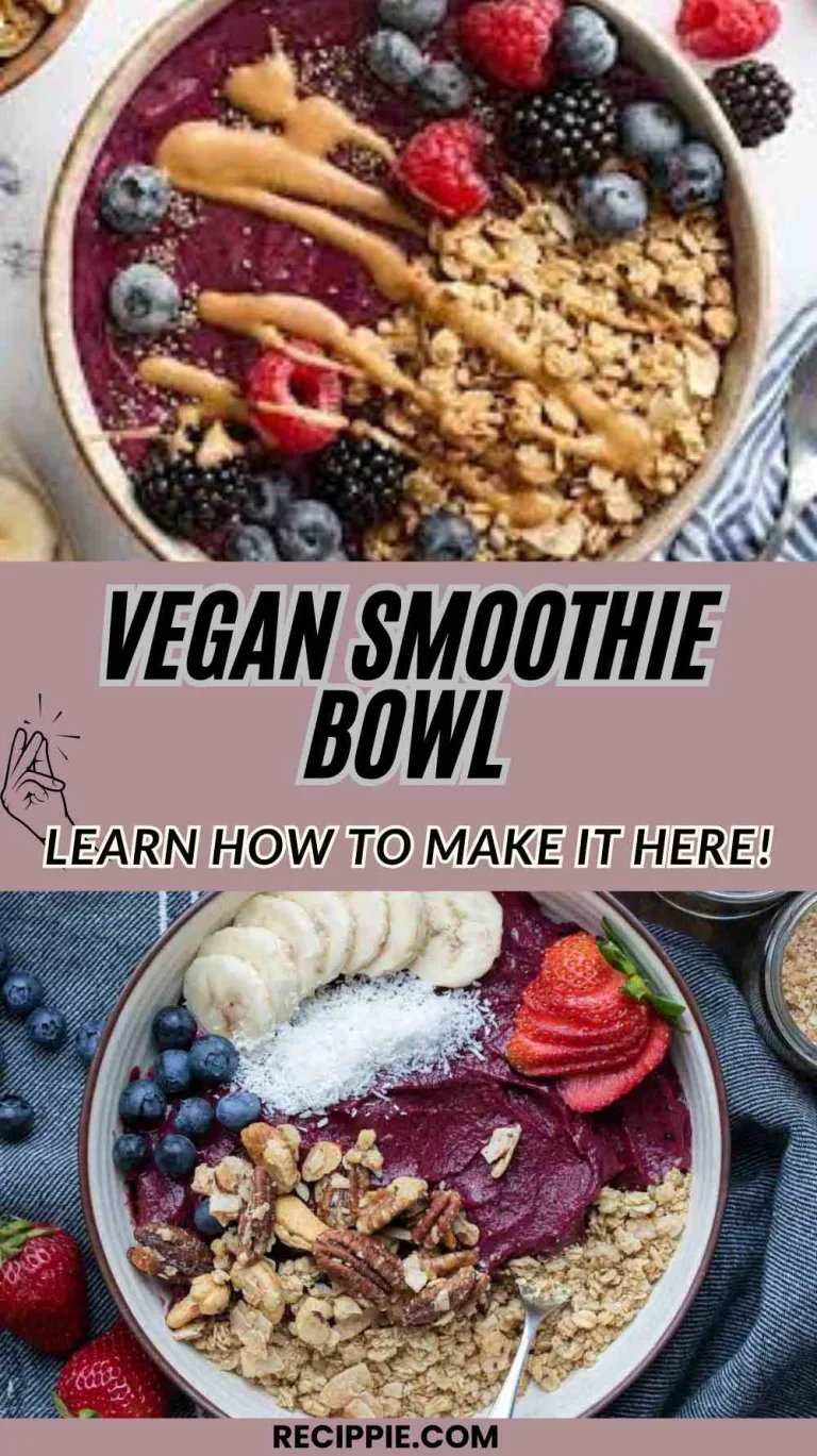 How To Make Vegan Smoothie Bowl: The Ultimate Energizing Breakfast